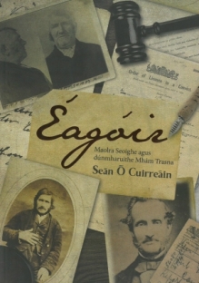 •Éagóir by Seán Ó Cuirreáin is published by Cois Life